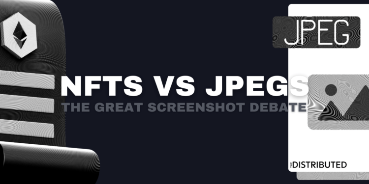 NFTs vs JPEGs: Screenshot Debate