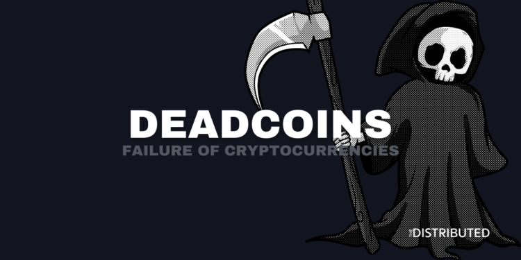 Deadcoins: Failure of Cryptocurrencies