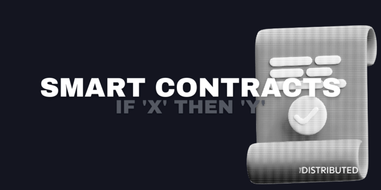 Smart Contracts: If x then y