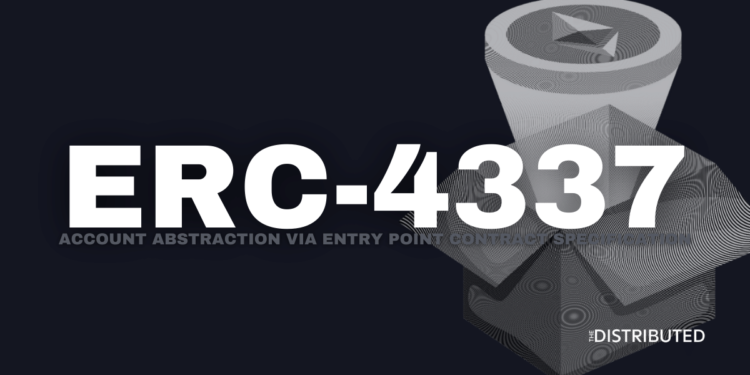 ERC-4337: Account Abstraction Via Entry Point Contract Specification