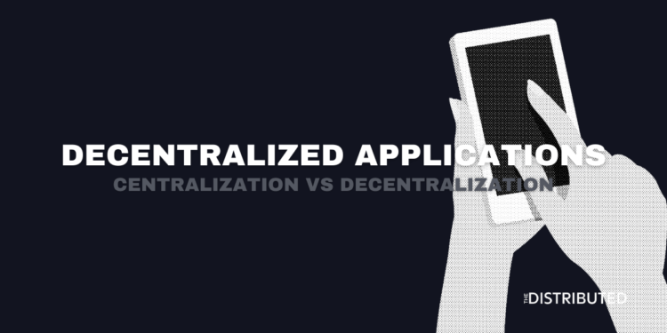 Decentralized Applications (dApps)