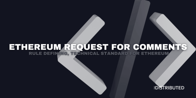 Ethereum Request For Comments: Rule Defining, Technical Standard For Ethereum