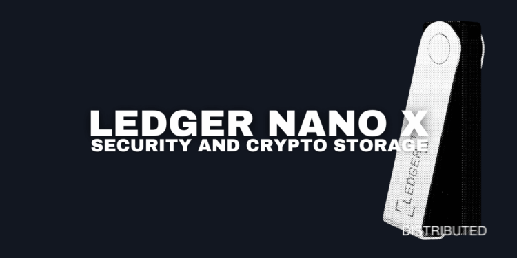 Ledger Nano X: Security And Crypto Storage